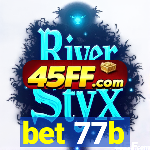 bet 77b